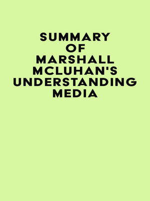 cover image of Summary of Marshall McLuhan's Understanding Media